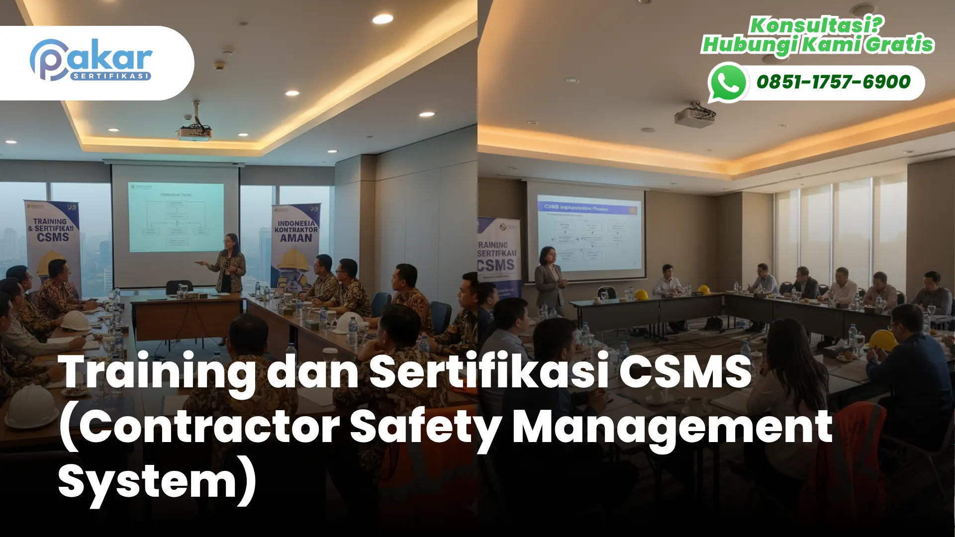 Training dan Sertifikasi CSMS (Contractor Safety Management System)
