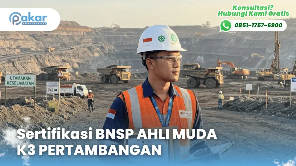 Sertifikasi BNSP AHLI MUDA K3 PERTAMBANGAN