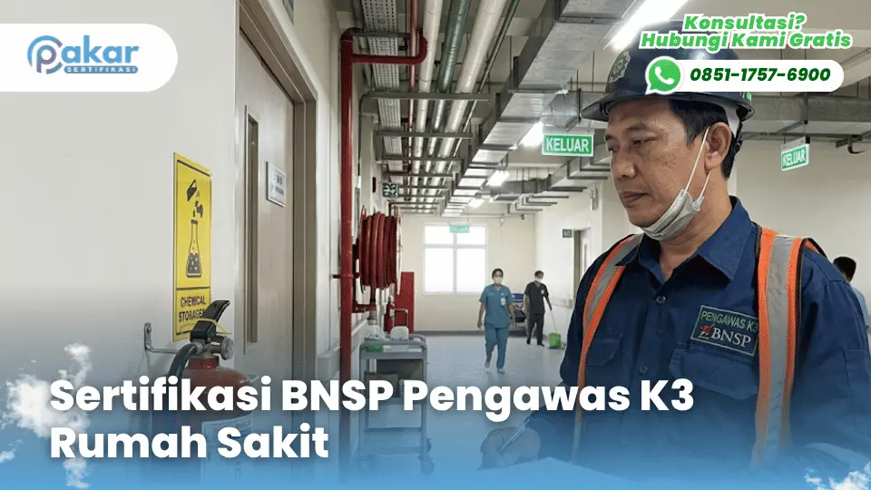 Sertifikasi BNSP Pengawas K3 Rumah Sakit